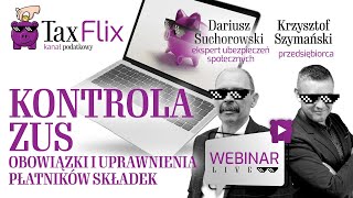 Kontrola ZUS - Obowiązki i uprawnienia płatników składek - webinar - Dariusz Suchorowski