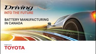 Driving into the Future: Battery manufacturing in Canada