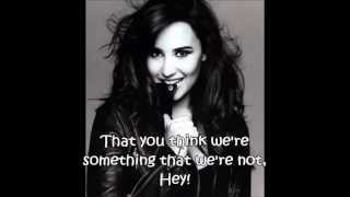 Demi Lovato - Something That We're Not - Lyrics (No Pitch Change)