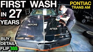 First Wash in 27 Years: Pontiac Trans Am Buy-Detail-Flip for Profit. Will it Start?