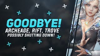 Are ArcheAge, Rift And Trove All Shutting Down? Trion Worlds Bought By Gamigo
