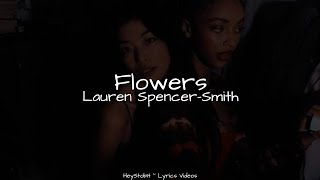 Lauren Spencer-Smith - Flowers [Lyrics]