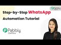 Step-by-Step WhatsApp Automation Tutorial | Pabbly Chatflow