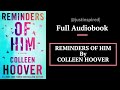 reminders of him by colleen hoover full audiobook @justinspired viral audiobook audio audio