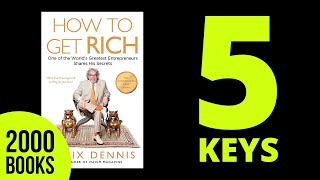 How to Get Rich Felix Dennis Book summary