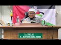 Kuliah Maghrib - Ustaz Datuk Hj Muhammad Rajab Akmal - Kitab Siddiqun Rabbaniyyun