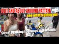 Out and about the streets of Pattaya, see what is happening right now in the area.