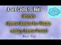 Create Azure Cache for Redis | Basic Tier Cache using Azure Portal