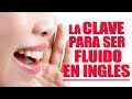 👉Cómo hablar INGLÉS Fluidamente / Tips para mejorar tu INGLÉS fácil y rápido ✅