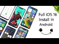 How To Install Full iOS 16 In Any Android Devices??