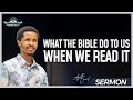 WHAT THE BIBLE DO TO US WHEN WE READ IT l APOSTLE DAVID