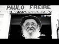 Quem foi Paulo Freire e por que o patrono da Educação é tão atacado pela extrema direita