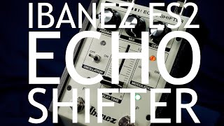 Effects with Synthesizers: Ibanez ES2 Echo Shifter