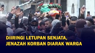 Diiringi Letupan Senjata, Jasad Korban Penembakan Tentara Israel Diarak Warga