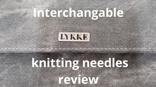 LYKKE interchagable circular needle review