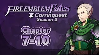 Part 1: Fire Emblem Fates, Corrinquest Livestream, Chapter 7-10