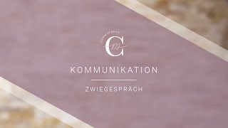 Kommunikation – Zwiegespräch