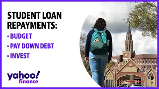 Student loan repayments: How to pay down debt, budget, save, and invest