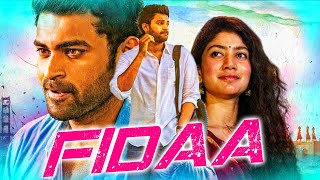 Sai Pallavi Telugu Romantic Hindi Dubbed Full Movie | Fidaa - फ़िदा | Varun Tej