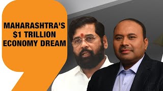 Maharashtra Govt Aims to Achieve $1 Trillion Economy | OSD to Eknath Shinde Explains | News9