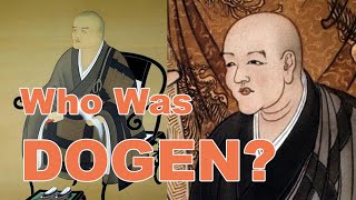 Who Was Dogen?