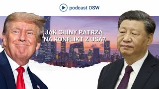 Jak Chiny patrzą na konflikt z USA?