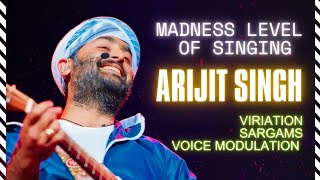 Various Types Of Singing By ARIJIT SINGH | Nobody Sung Like This In Whole Music Era