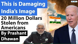THIS is Damaging India’s Image | 20 Million Dollars Scammed from USA to India