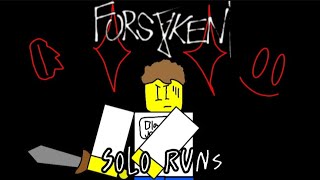 Forsaken solo runs! | Forsaken