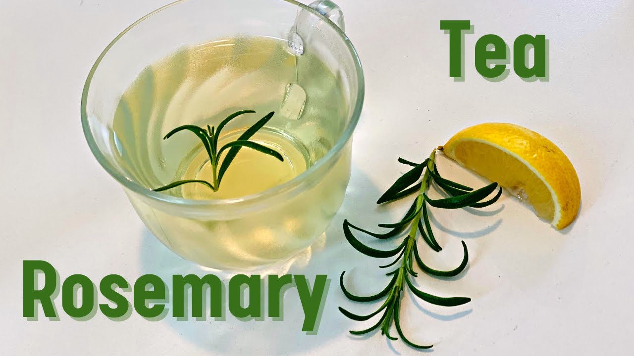 How To Make Rosemary Tea | Delicious Fresh Herbal Tea - YouTube