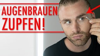 AUGENBRAUEN ZUPFEN MÄNNER ●  So geht's!