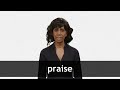 How to pronounce PRAISE in American English