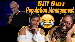 BILL BURR BEST BIT😂 Mom reacts to Bill Burr "Population Management" Reaction