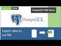 How to export data to csv file in Postgres database using Wizard | PgAdmin 4 tutorial