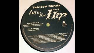 Tainted Mindz ft. 55th Amendment - All In The Flip (1996)