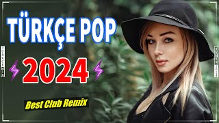 Türkçe Pop Hareketli Şarkılar 2024 Remix 🎶 Bu Ayın En Çok Dinlenen En Popüler Şa