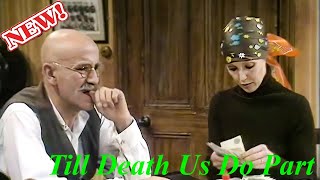 Till Death Us Do Part Full Episode : Christmas Club Books  🍒🍒🍒 Till Death Us Do Part 2024