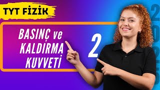 Sıvı Basıncı- Basınç ve Kaldırma Kuvveti 2 | 27 Günde Tyt Fizik Kampı | 18.Gün