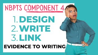 NBPTS Component 4 - Designing and Writing about your unit plus linking evidence to writing.