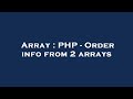 Array : PHP - Order info from 2 arrays