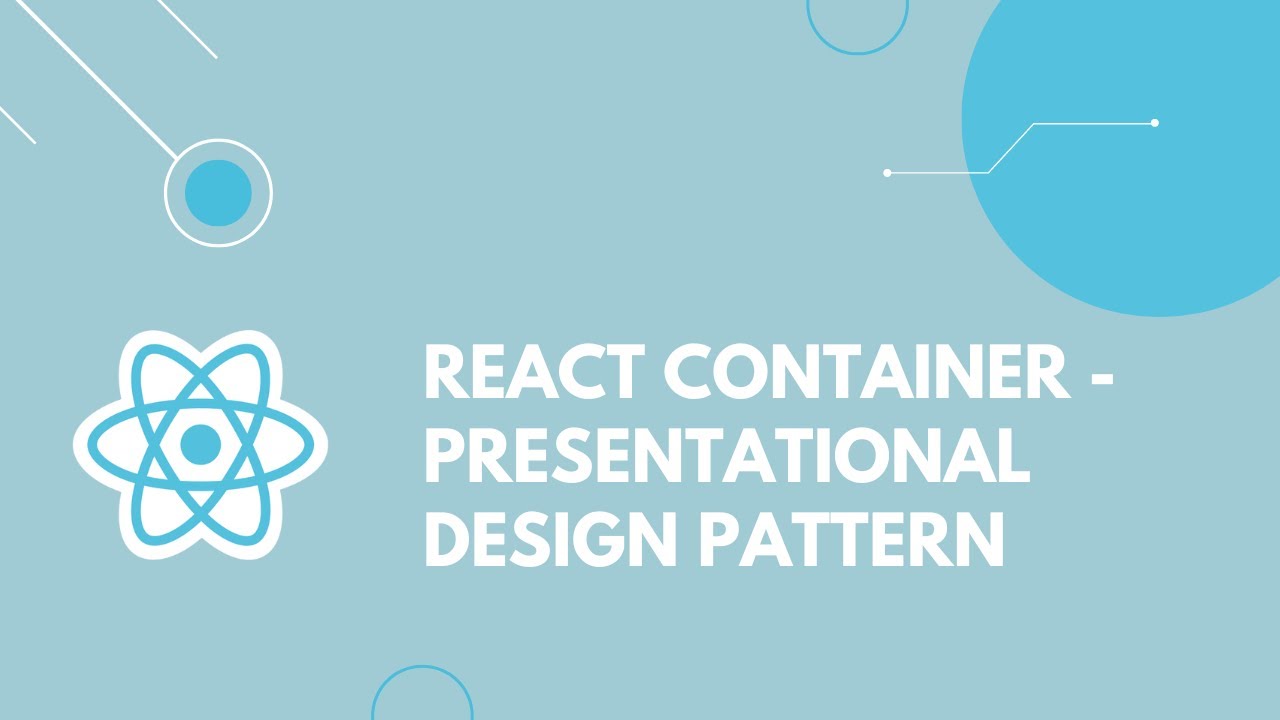 React Container Presentational Design Pattern Youtube