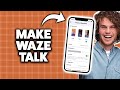 How to Make Waze Talk on iPhone 2026 (Step-By-Step Tutorial)