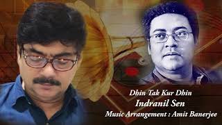 Dhin Tak Kur Dhin | Amit Banerjee | Indranil Sen | Salil Chowdhury