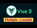 Multiple v-model for custom components - Vue 3 Composition API | Vue.js 3 Tutorial
