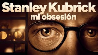 La obsesión de Stanley Kubrick y su Amor Odio con el Cine