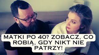 Matki po 40: Sekrety, o których nikt nie mówi!