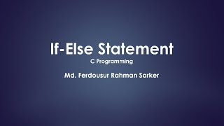 If-Else Statement - C Programming (Bangla Tutorial)