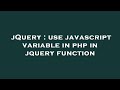 jQuery : use javascript variable in php in jquery function