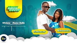 KAAY COVER 2023 - Episode 27 : BABACAR \u0026 SEYNABOU (Mbegueel/ Viviane - Mame Balla)