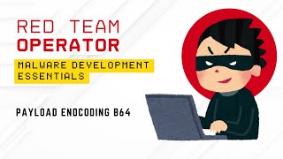 11. Payload Encoding B64 | Malware Development Essentials